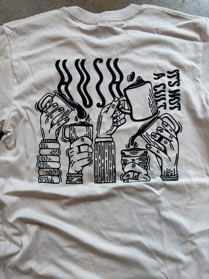 Hush Hush "It's Not a Cult" Tee - Natural